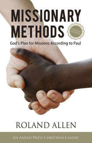 Book cover of Missionary Methods: God's Plan for Missions According to Paul