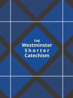 Book cover of Westminster Shorter Catechism