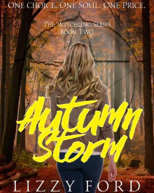 Cover of the book Autumn Storm (#2, Witchling Series) by Lizzy Ford