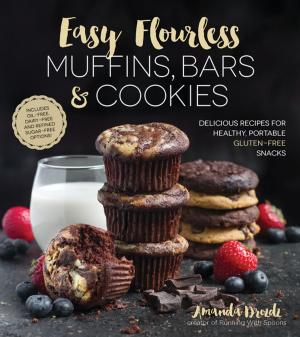 Cover of the book Easy Flourless Muffins, Bars & Cookies by Clint Edwards
