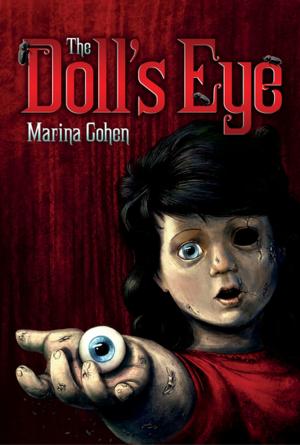 Cover of the book The Doll's Eye by Arthur Slade