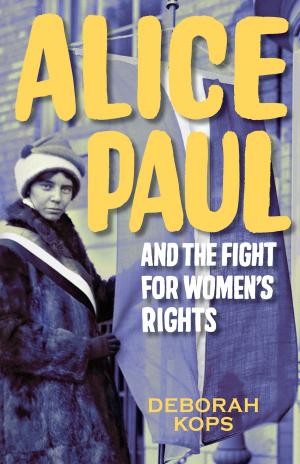 Cover of the book Alice Paul and the Fight for Women's Rights by Julie Sternberg