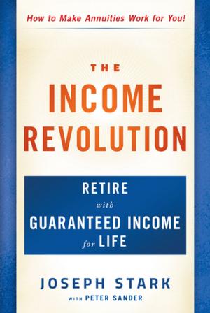 Cover of the book The Income Revolution by Giuseppe Antonio Scicchitano