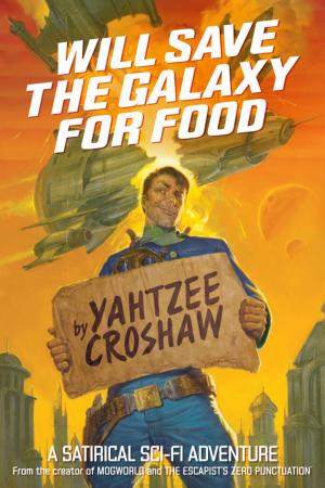 Cover of the book Will Save the Galaxy for Food by Mike Mignola