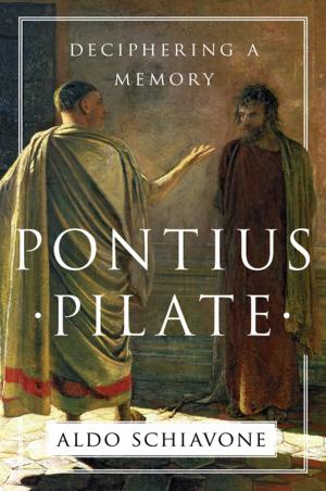 Cover of the book Pontius Pilate: Deciphering a Memory by John Ferejohn, Frances McCall Rosenbluth