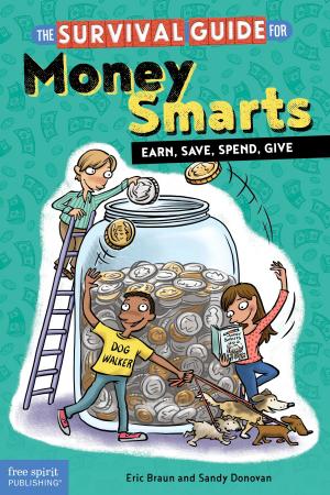 Cover of the book The Survival Guide for Money Smarts by Lauren Murphy Payne, M.S.W., LCSW