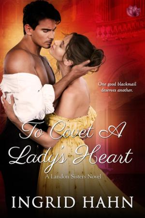 Cover of the book To Covet a Lady's Heart by Eva Devon
