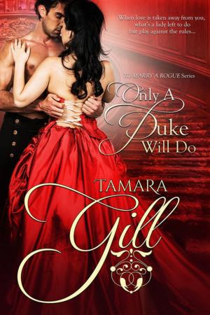Cover of the book Only a Duke Will Do by Rebecca Brooks
