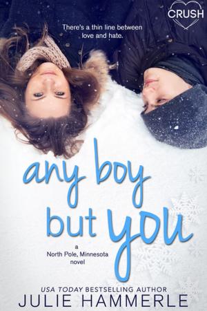 Cover of the book Any Boy but You by Rosie Miles
