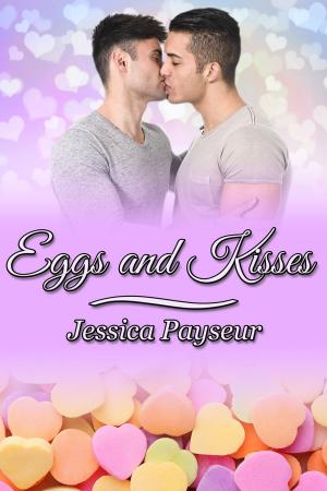 Cover of the book Eggs and Kisses by Edward Kendrick