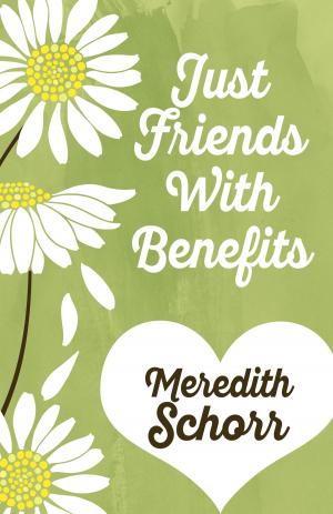 Cover of the book JUST FRIENDS WITH BENEFITS by Susan M. Boyer