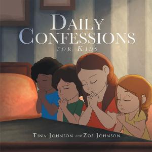 Cover of the book Daily Confessions for Kids by Steve Feazel, Dr. Carol M. Swain