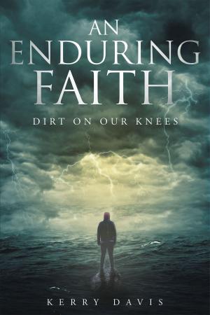 Cover of the book An Enduring Faith by TJ Hackworth