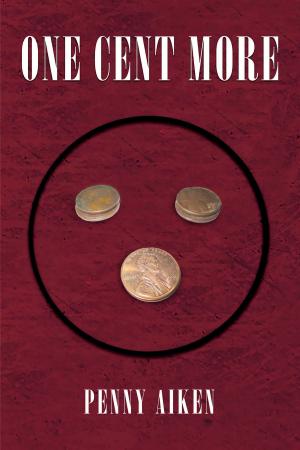 Cover of the book One Cent More by Jack E. Reinhard