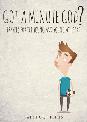 Cover of the book Got a minute God? by Rex Ivy, Moot Booxle