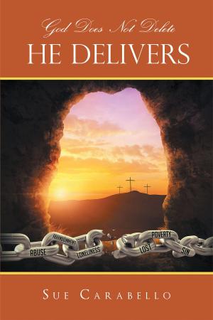 bigCover of the book God Does Not Delete - He Delivers by 