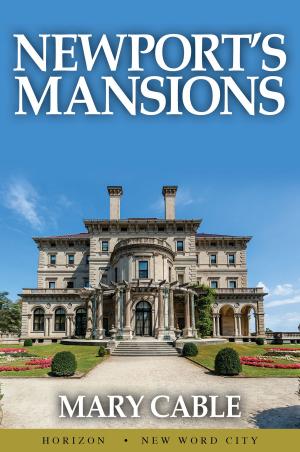 Cover of the book Newport's Mansions by Joshua Hammer