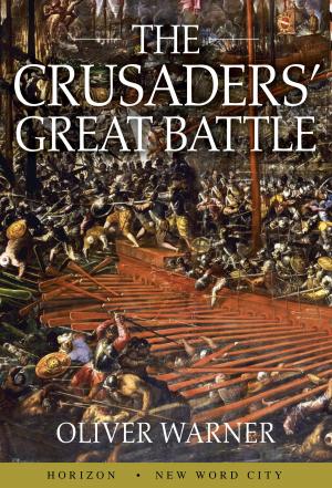Cover of the book The Crusaders' Great Battle by F. Marion Crawford and The Editors of New Word City