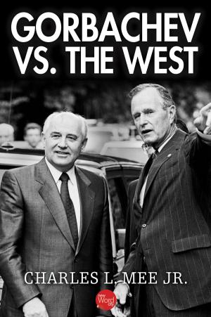 Book cover of Gorbachev Vs. the West