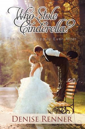 Cover of the book Who Stole Cinderella? by Dr. Anne Gimenez & Robert Paul Lamb
