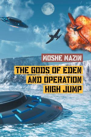Cover of the book The Gods of Eden and Operation High Jump by P. Confrey Webb