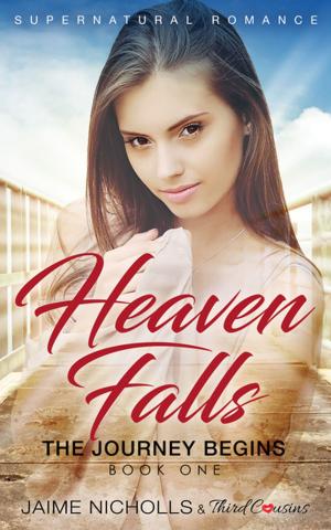 Book cover of Heaven Falls - The Journey Begins (Book 1) Supernatural Romance