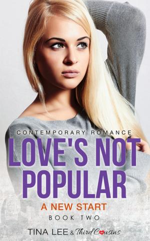 bigCover of the book Love's Not Popular - A New Start (Book 2) Contemporary Romance by 