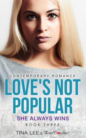 bigCover of the book Love's Not Popular - She Always Wins (Book 3) Contemporary Romance by 