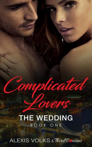 Cover of the book Complicated Lovers - The Wedding (Book 1) by Nicholas Coyle