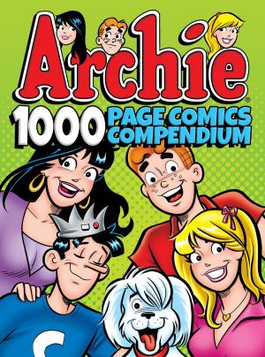 Cover of Archie Comics 1000 Page Comics Compendium