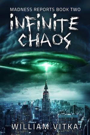 Cover of the book Infinite Chaos by Alfred Bekker, A. F. Morland, Horst Bieber, Richard Hey