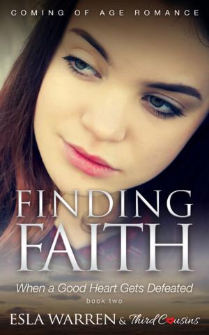 Cover of the book Finding Faith - When a Good Heart Gets Defeated (Book 2) Coming Of Age Romance by Dissected Lives
