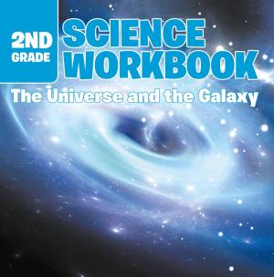 Book cover of 2nd Grade Science Workbook: The Universe and the Galaxy