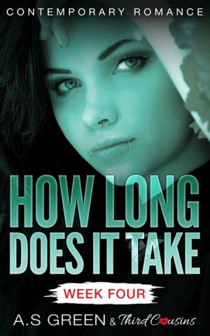 Book cover of How Long Does It Take - Week Four (Contemporary Romance)