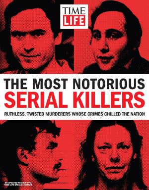 Book cover of TIME-LIFE The Most Notorious Serial Killers