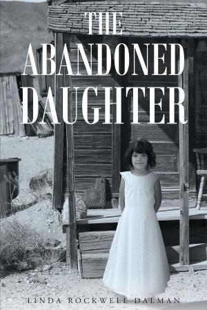 Cover of the book The Abandoned Daughter by David A Scott