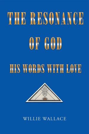 Cover of the book The Resonance of God, His Words with Love by STEVE PENN GERRARD