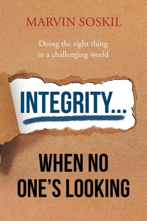 Cover of the book Integrity.... When No One's Looking by Fred Sterk, Sjoerd Swaen