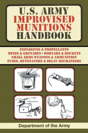 bigCover of the book U.S. Army Improvised Munitions Handbook (US Army Survival) by 