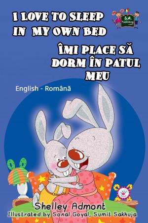 Cover of the book I Love to Sleep in My Own Bed: English Romanian Bilingual Edition by Shelley Admont, KidKiddos Books