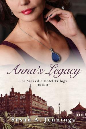 Cover of the book Anna's Legacy by Vincent Alexandria