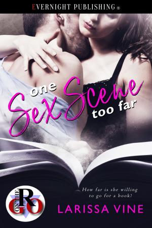 Cover of the book One Sex Scene Too Far by Melissa Hosack