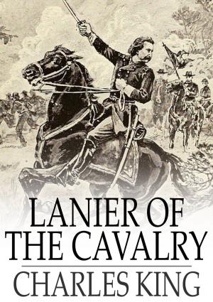 Cover of the book Lanier of the Cavalry by Bret Harte