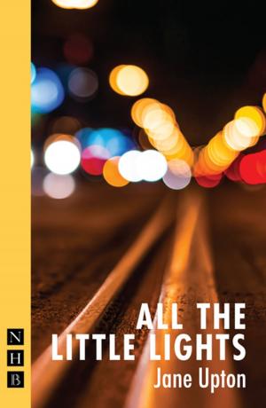 Cover of the book All the Little Lights (NHB Modern Plays) by Joshua Cartwright