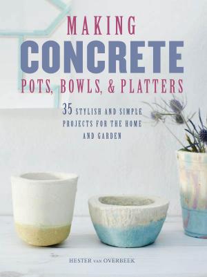 Cover of the book Making Concrete Pots, Bowls, and Platters by Mark Dredge