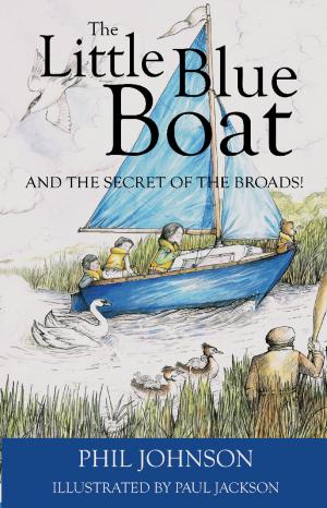 Cover of the book The Little Blue Boat and the Secret of the Broads by Norman Russell