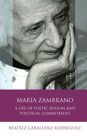 Cover of the book María Zambrano by Eirene White