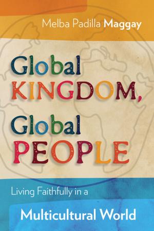 Cover of the book Global Kingdom, Global People by 
