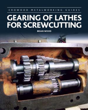 Book cover of Gearing of Lathes for Screwcutting