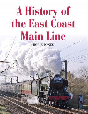 Cover of the book History of the East Coast Main Line by Sharon Kearley